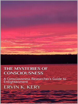 cover image of The Mysteries of Consciousness